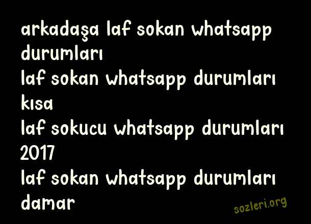 Laf Sokucu Whatsapp Durumları