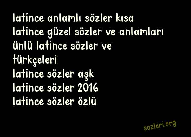 Latince Güzel Sözler