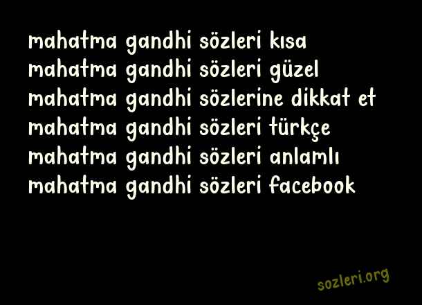 Mahatma Gandhi