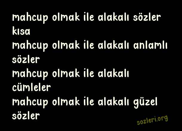 Mahcup Olmak