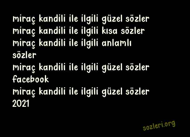 Miraç Kandili İle İlgili Güzel Sözler