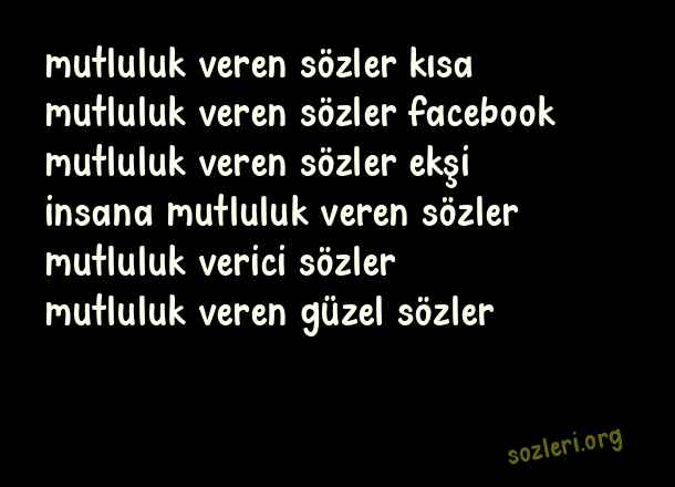 Mutluluk Veren Sözler