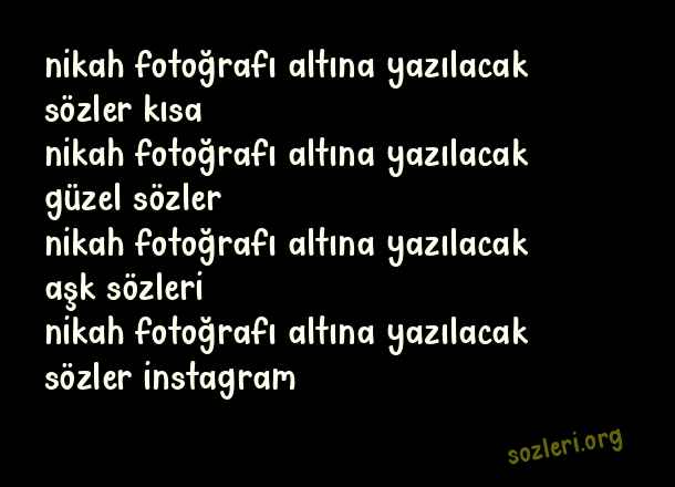 Nikah Fotoğrafı Altına Yazılacak Sözler