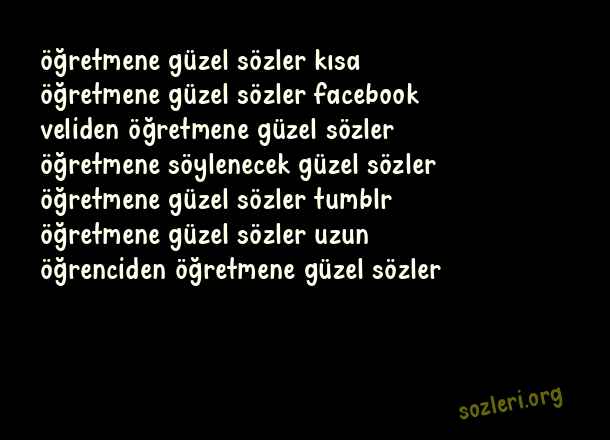Öğretmene Güzel Sözler