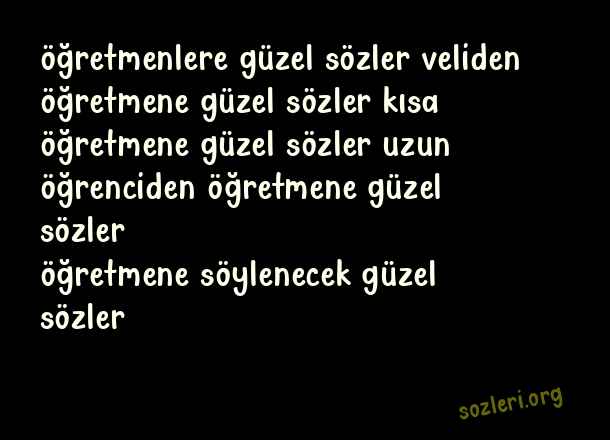 Öğretmenlere Güzel Sözler
