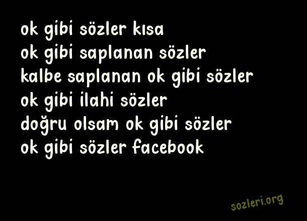 Ok Gibi Sözler