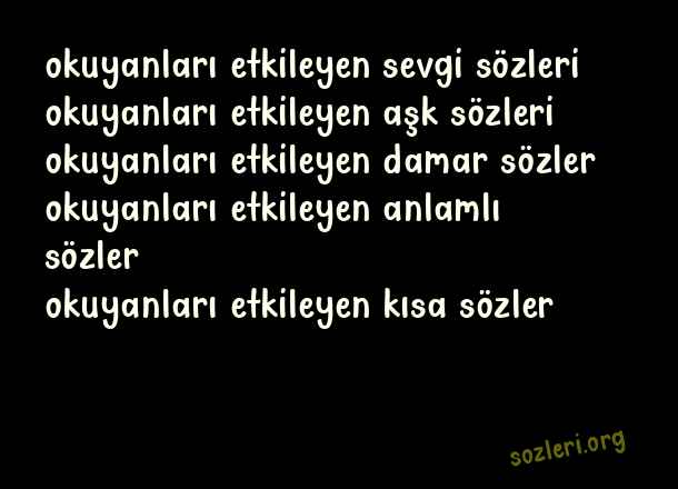 Okuyanları Etkileyen Sözler
