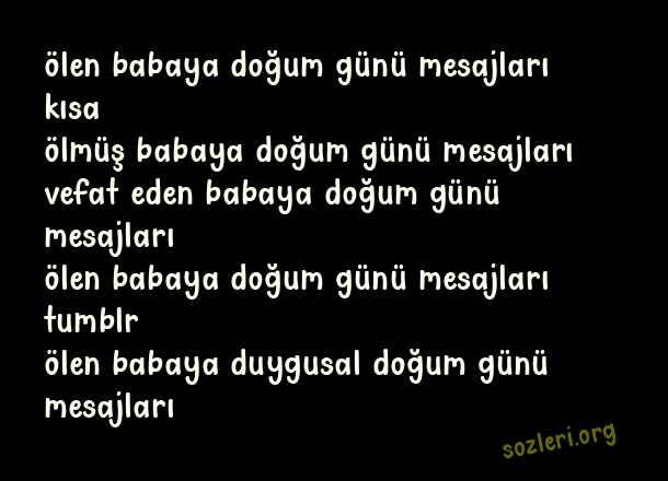 Ölen Babaya Doğum Günü