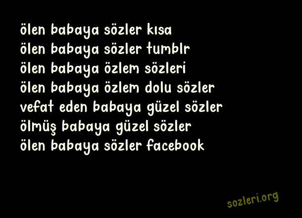 Ölen Babaya Sözler