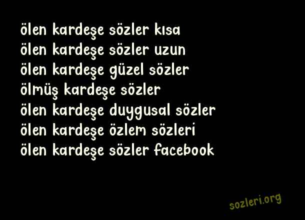 Ölen Kardeşe Sözler