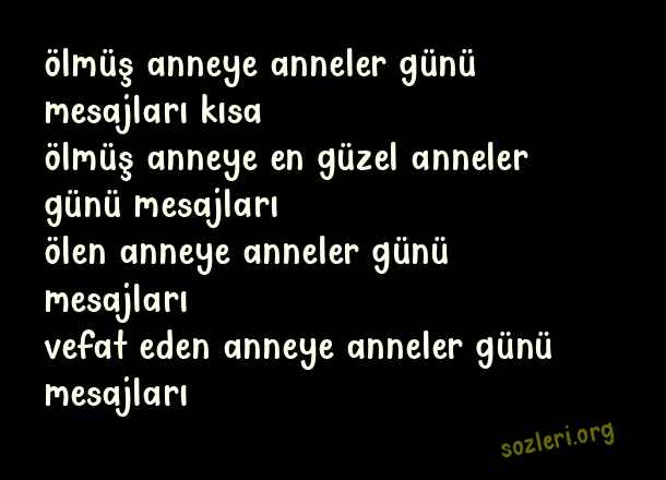 Ölmüş Anneye Anneler Günü