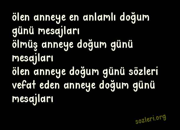 Ölmüş Anneye Doğum Günü