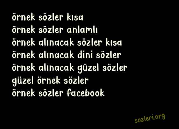 Örnek Alınacak Sözler