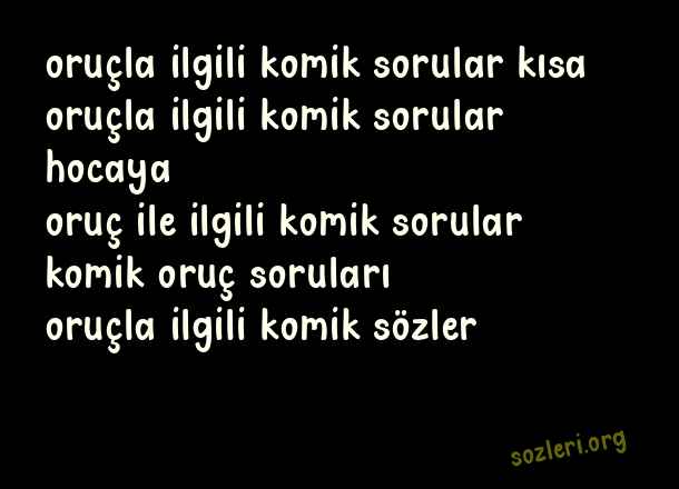 Oruçla İlgili Komik Sorular