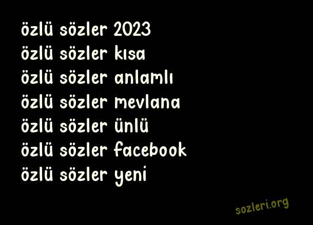 Özlü Sözler