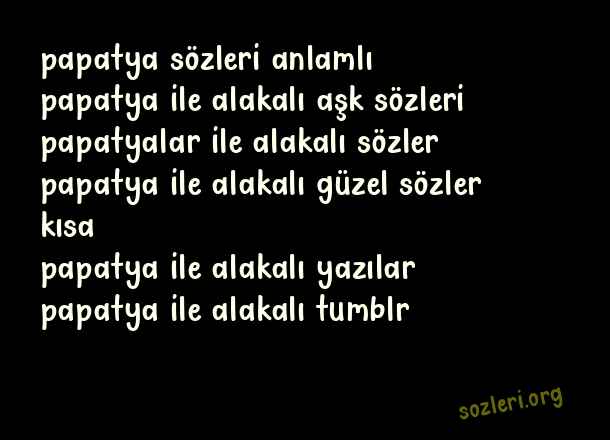 Papatya İle İlgili Güzel Sözler