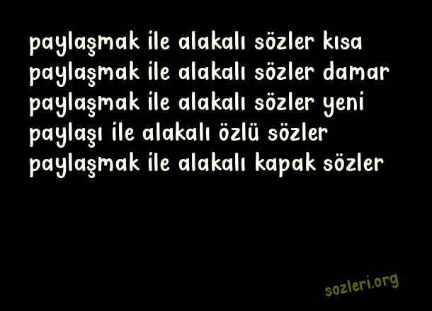 Paylaşmak