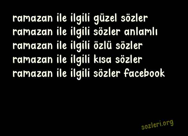 Ramazan İle İlgili Güzel Sözler
