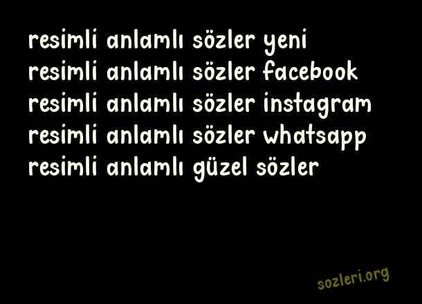 Resimli Anlamlı Sözler