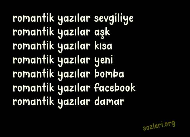 Romantik Yazılar