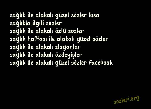 Sağlık İle İlgili Güzel Sözler