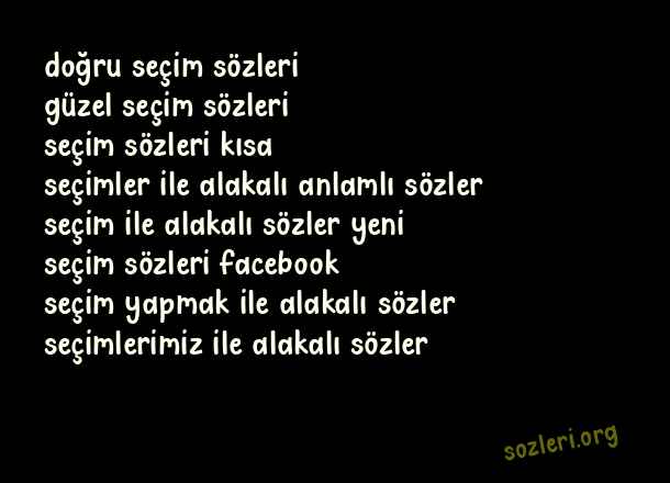 Seçimlerle İlgili Güzel Sözler