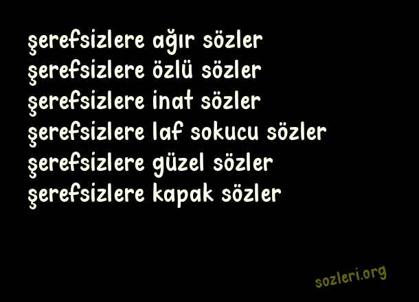 Şerefsizlere Sözler