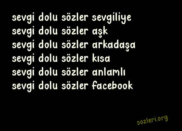 Sevgi Dolu Sözler