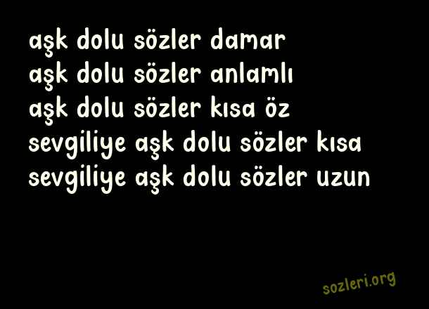 Sevgiliye Aşk Dolu Sözler