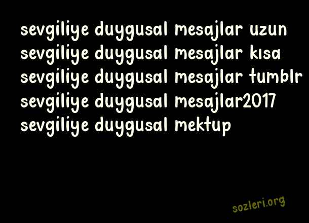 Sevgiliye Duygusal Mesajlar