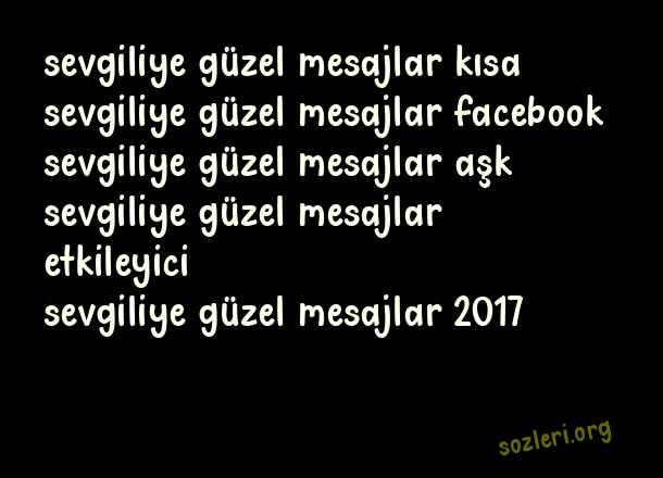 Sevgiliye Güzel Mesajlar