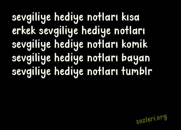 Sevgiliye Hediye Notları