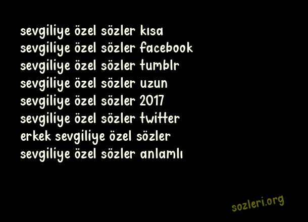 Sevgiliye Özel Sözler