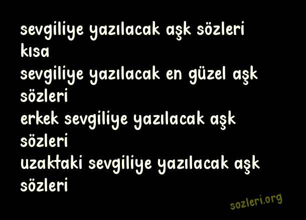 Sevgiliye Yazılacak Aşk