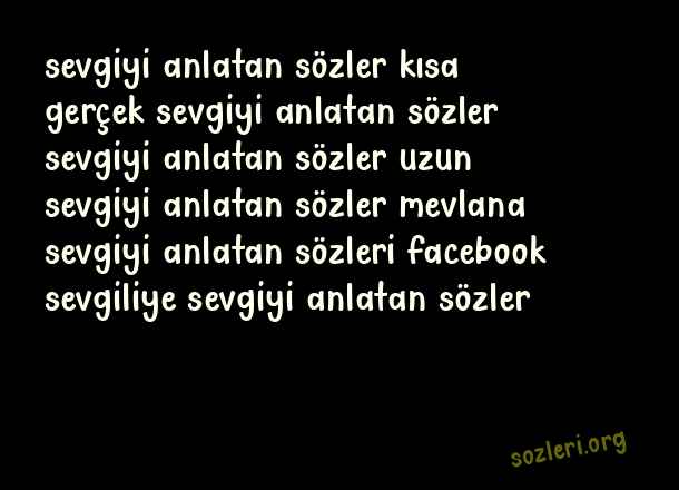 Sevgiyi Anlatan Sözler