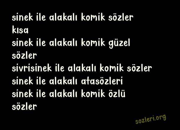Sinek İle İlgili Komik Sözler