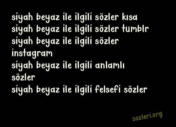 Siyah Beyaz