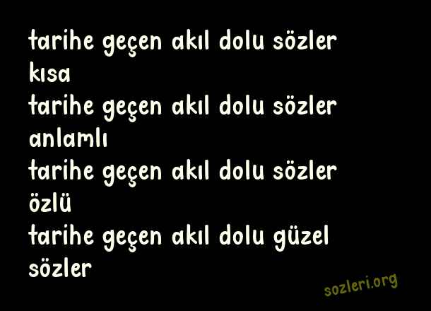Tarihe Geçen Akıl Dolu Sözler