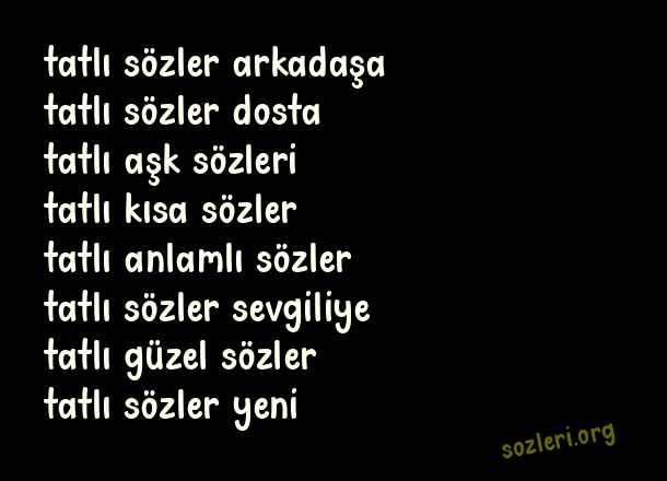 Tatlı Sözler