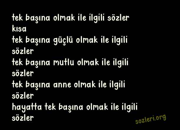 Tek Başına Olmak