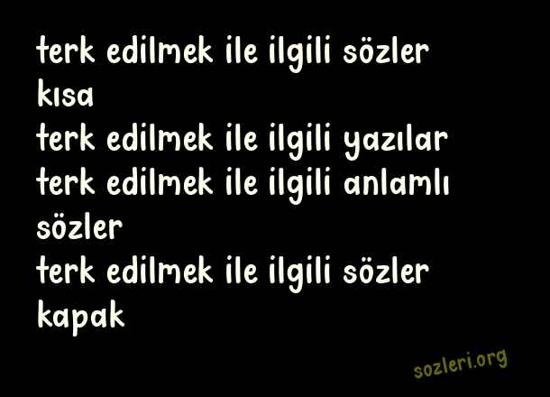 Terk Edilmek