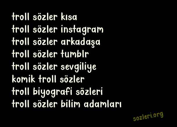Troll Sözler
