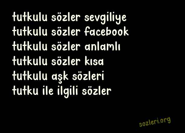 Tutkulu Sözler
