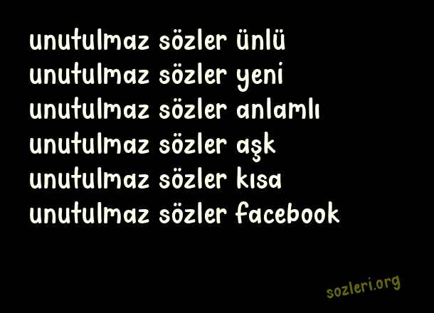 Unutulmaz Sözler
