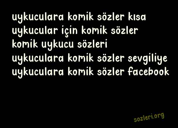 Uykuculara Komik Sözler