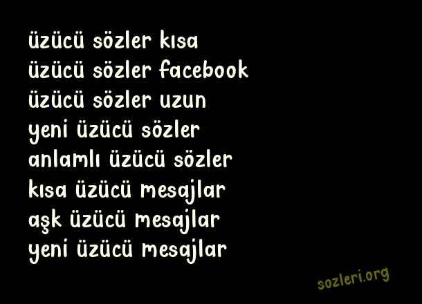 Üzücü Sözler
