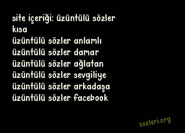 Üzüntülü Sözler