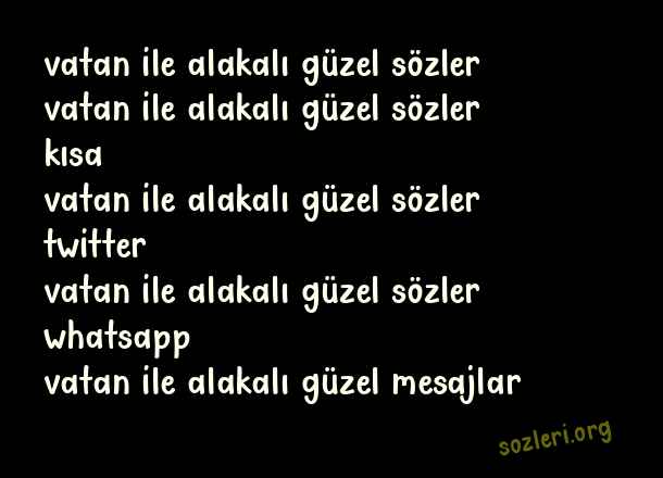 Vatan İle İlgili Güzel Sözler