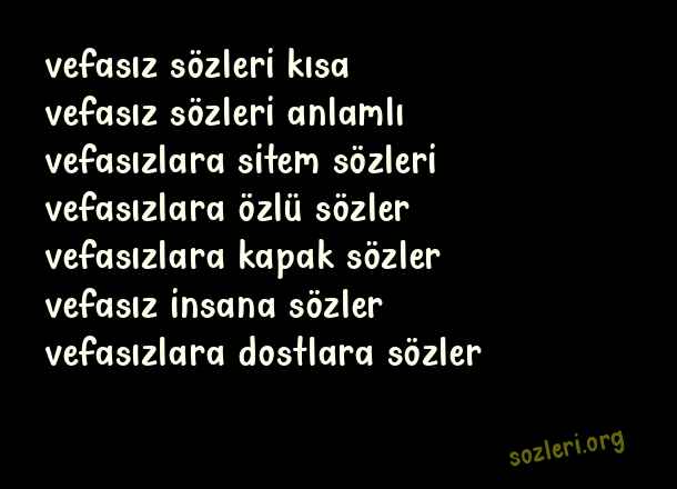 Vefasızlara Sözler