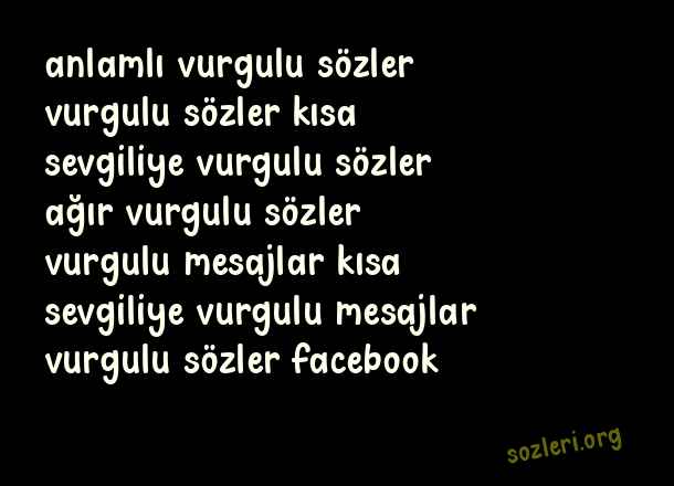 Vurgulu Sözler